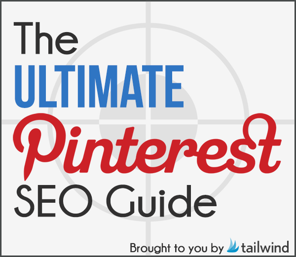 The Ultimate Pinterest SEO Guide